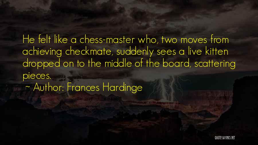 Chess Pieces Quotes By Frances Hardinge