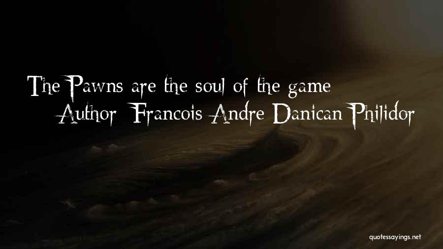 Chess Pieces Quotes By Francois-Andre Danican Philidor