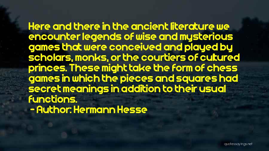 Chess Pieces Quotes By Hermann Hesse