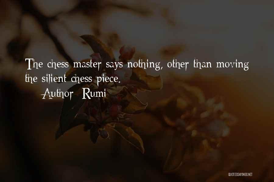 Chess Pieces Quotes By Rumi