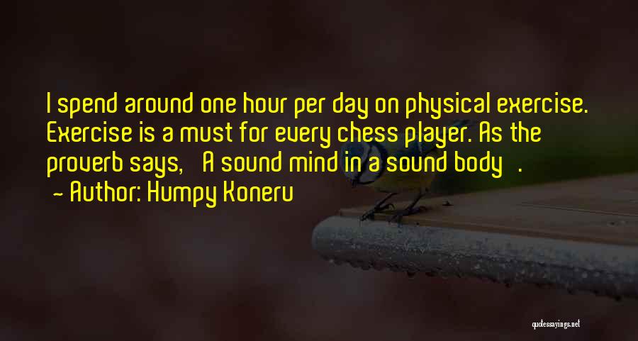Chess Player Quotes By Humpy Koneru