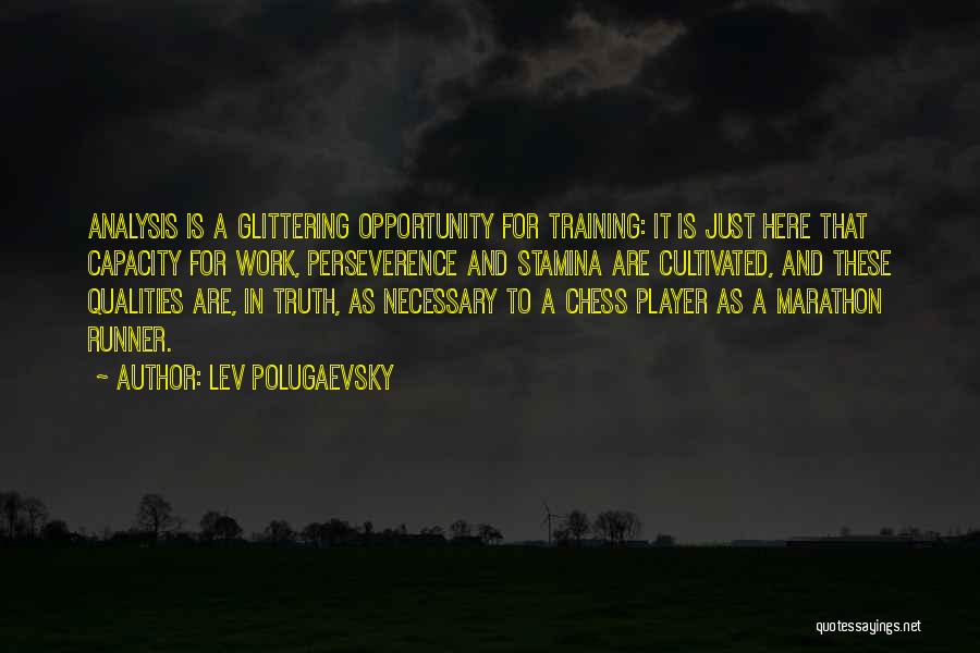 Chess Player Quotes By Lev Polugaevsky