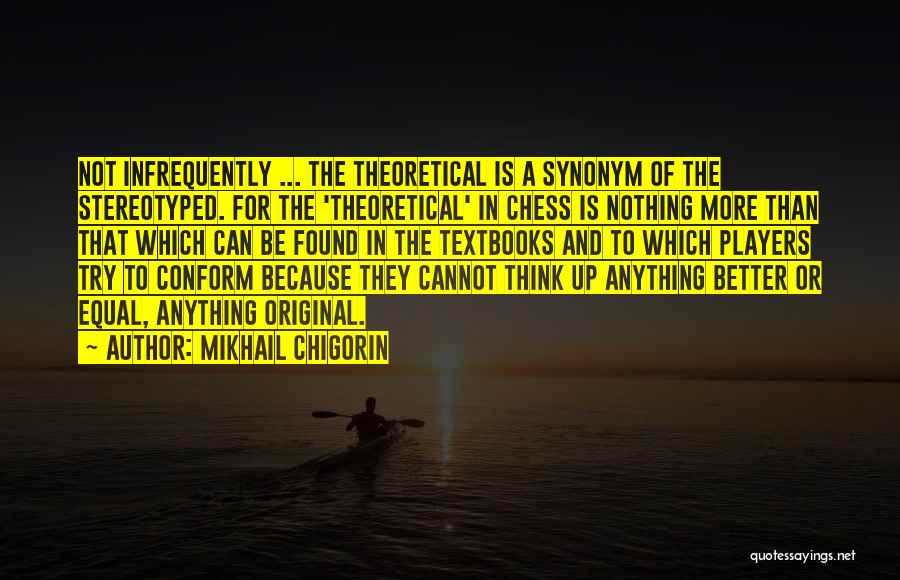Chess Player Quotes By Mikhail Chigorin