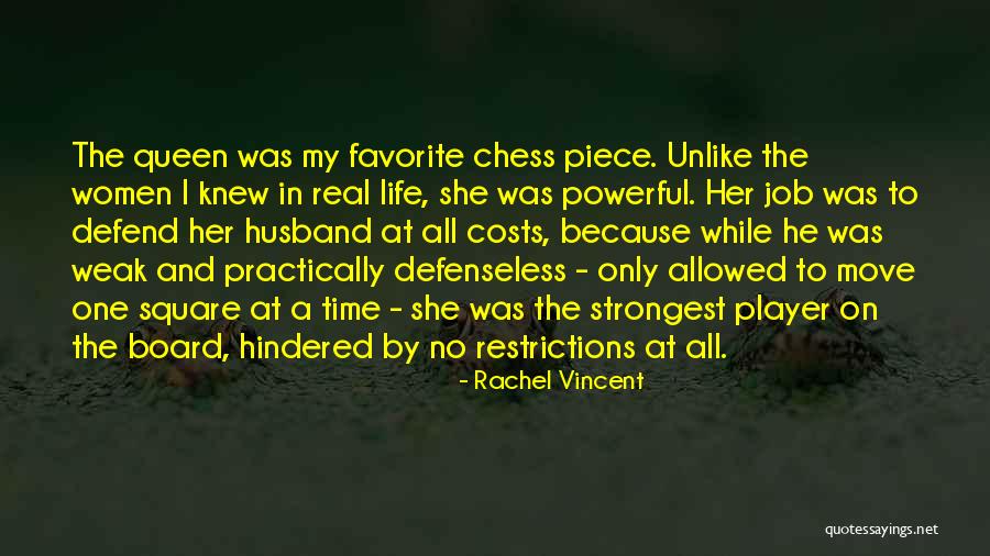 Chess Player Quotes By Rachel Vincent