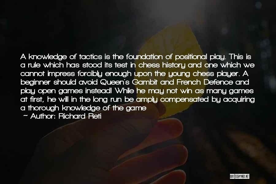 Chess Player Quotes By Richard Reti