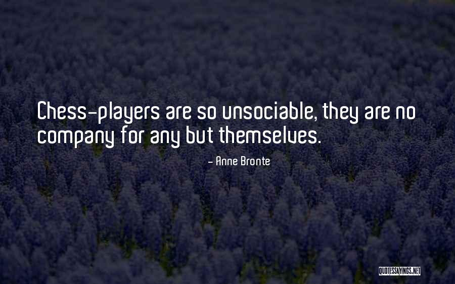 Chess Players Quotes By Anne Bronte Chess Players Quotes By Anne Bronte