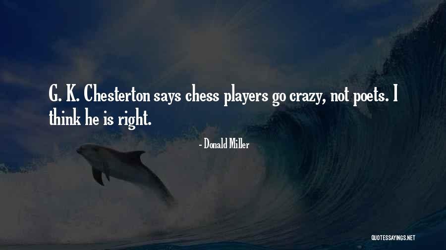 Chess Players Quotes By Donald Miller Chess Players Quotes By Donald Miller