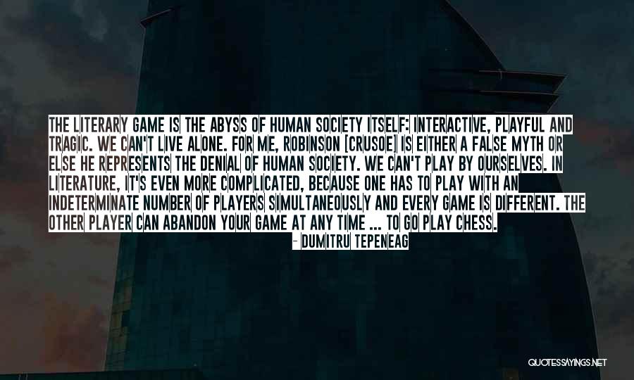 Chess Players Quotes By Dumitru Tepeneag Chess Players Quotes By Dumitru Tepeneag