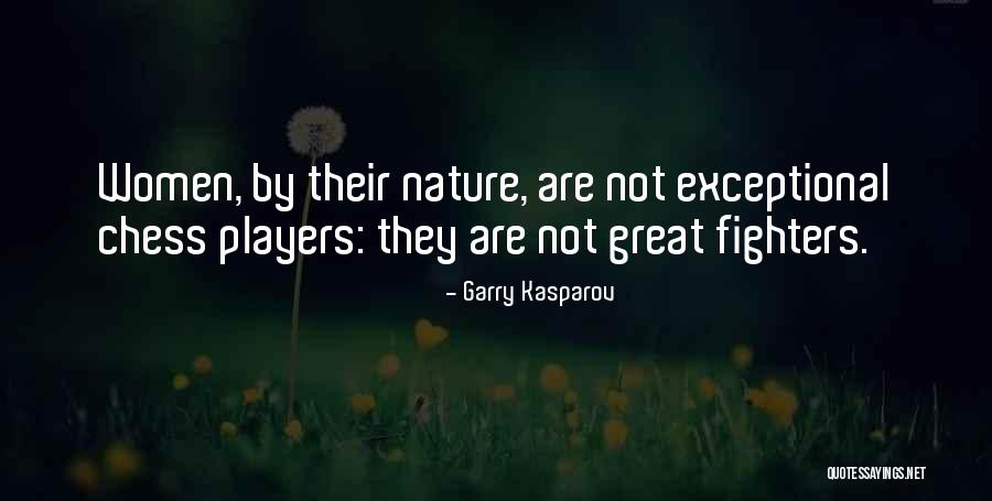 Chess Players Quotes By Garry Kasparov Chess Players Quotes By Garry Kasparov