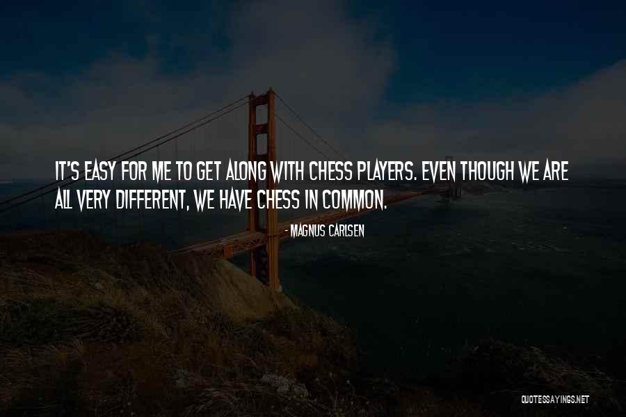 Chess Players Quotes By Magnus Carlsen Chess Players Quotes By Magnus Carlsen