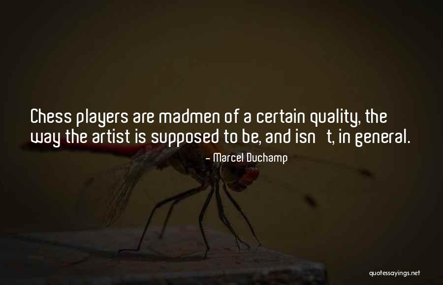Chess Players Quotes By Marcel Duchamp Chess Players Quotes By Marcel Duchamp