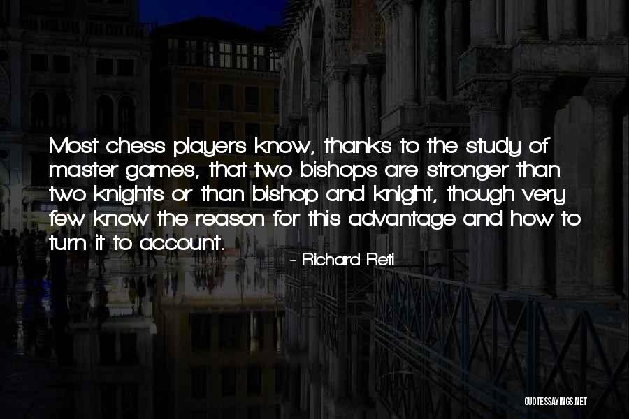 Chess Players Quotes By Richard Reti Chess Players Quotes By Richard Reti