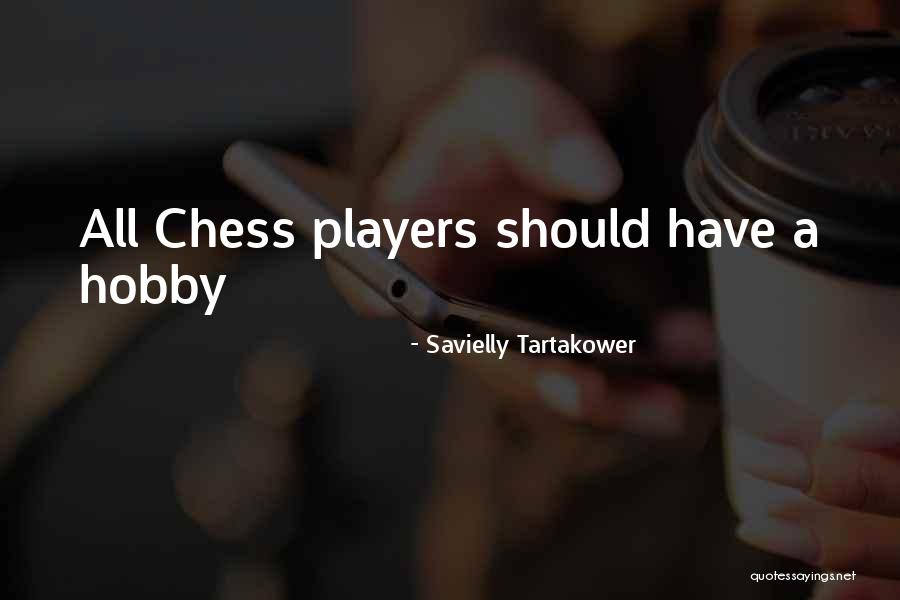 Chess Players Quotes By Savielly Tartakower Chess Players Quotes By Savielly Tartakower