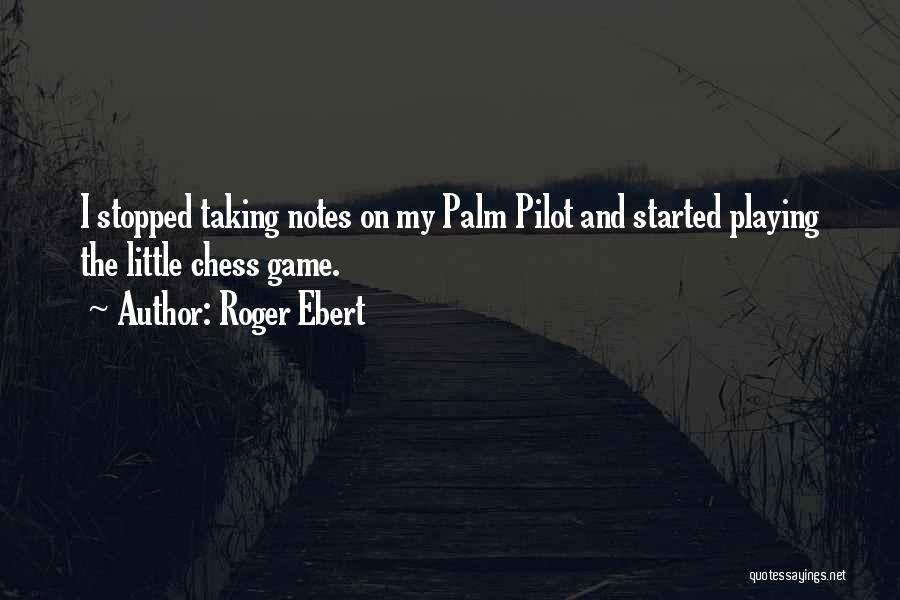 Chess Playing Quotes By Roger Ebert