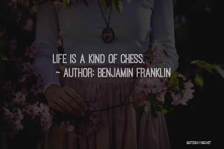 Chess Quotes By Benjamin Franklin