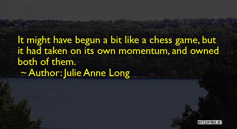 Chess Quotes By Julie Anne Long