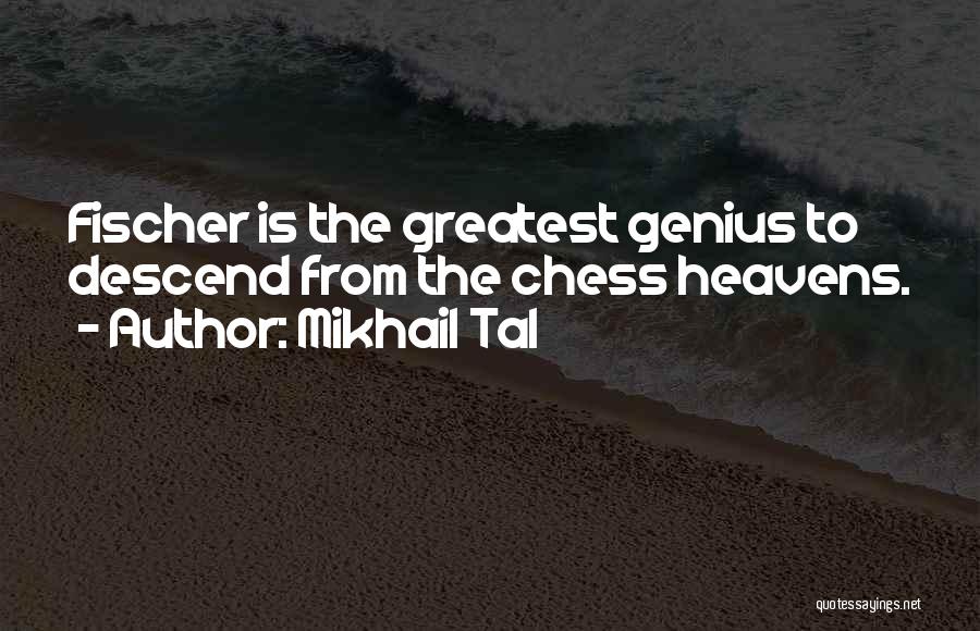 Chess Quotes By Mikhail Tal