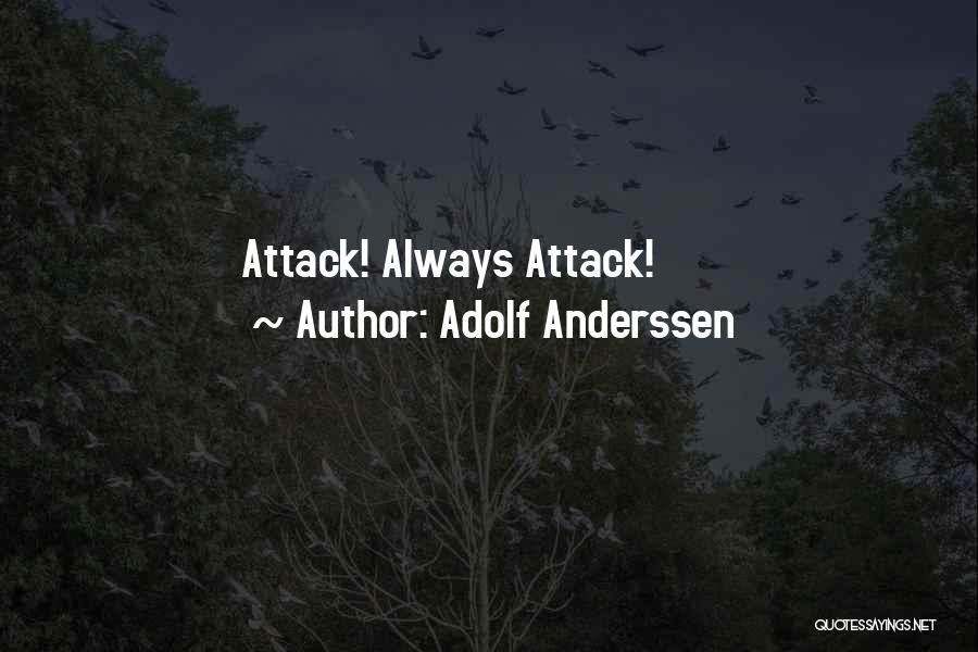 Chess Strategy Quotes By Adolf Anderssen