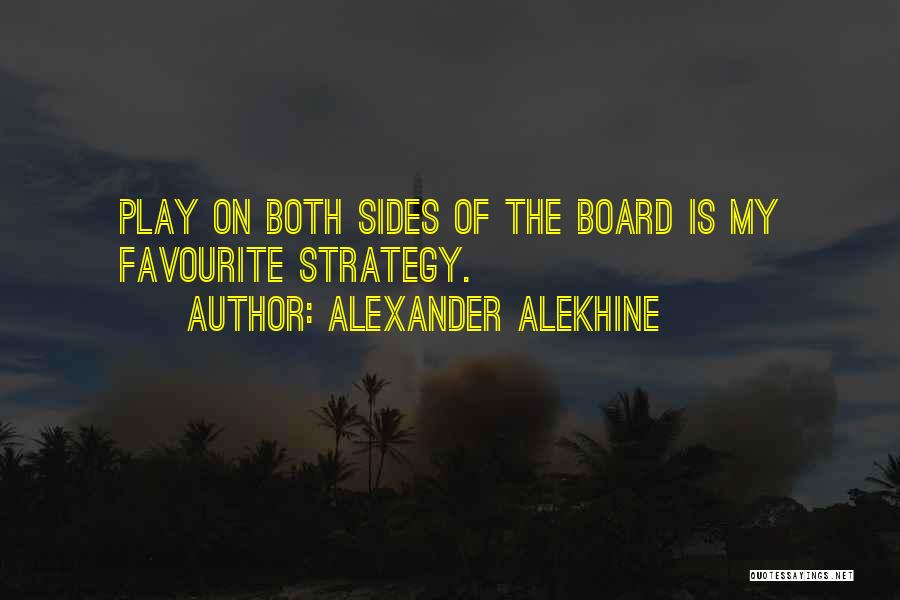 Chess Strategy Quotes By Alexander Alekhine