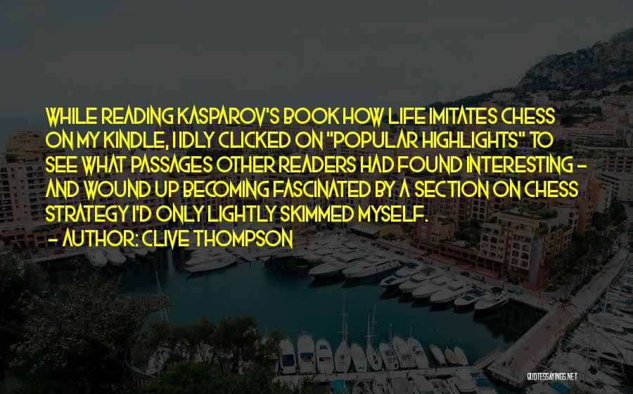 Chess Strategy Quotes By Clive Thompson