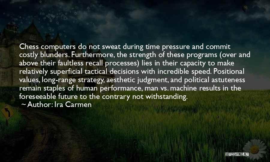 Chess Strategy Quotes By Ira Carmen