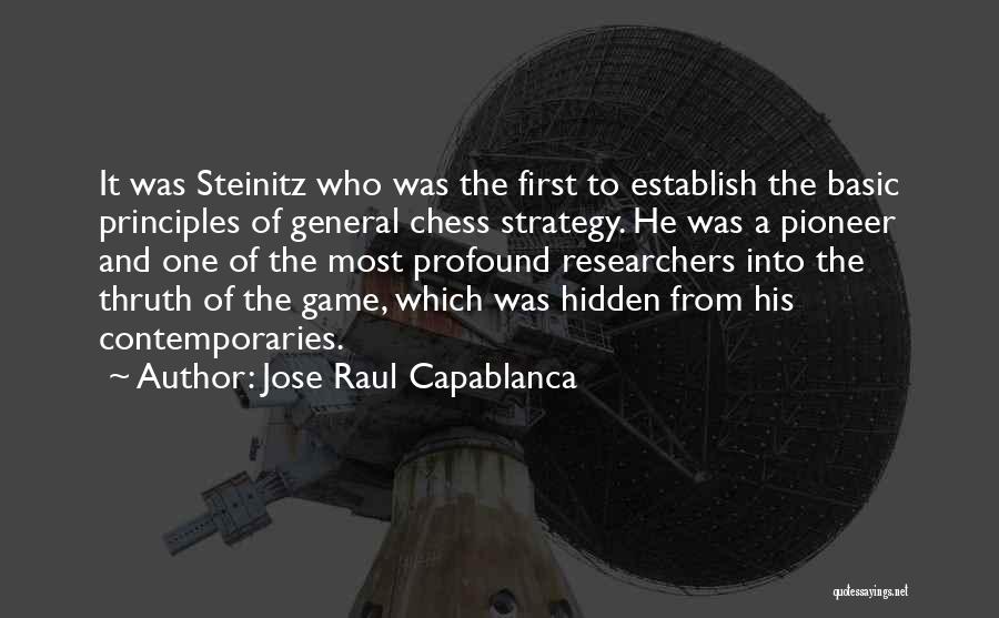 Chess Strategy Quotes By Jose Raul Capablanca