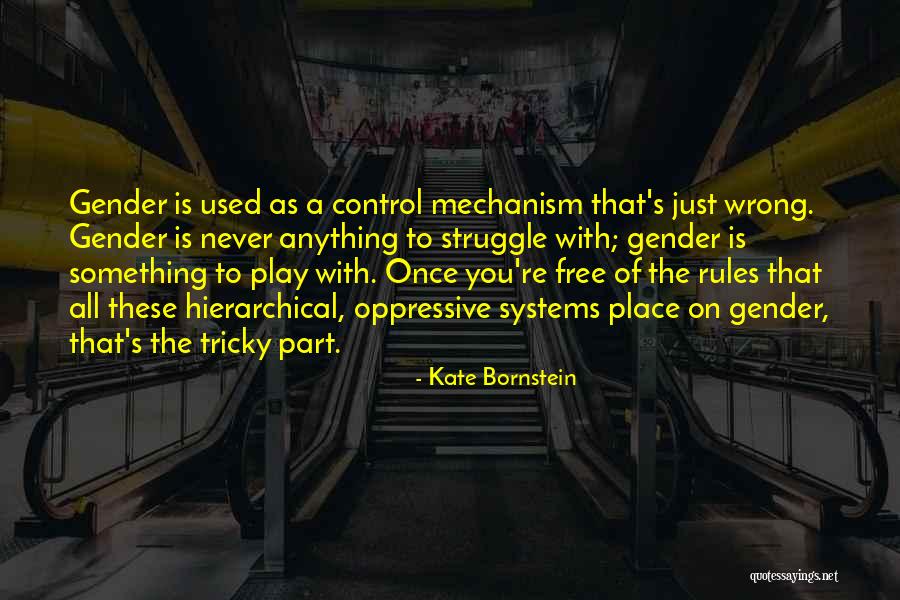 Chessen Dinner Quotes By Kate Bornstein Chessen Dinner Quotes By Kate Bornstein