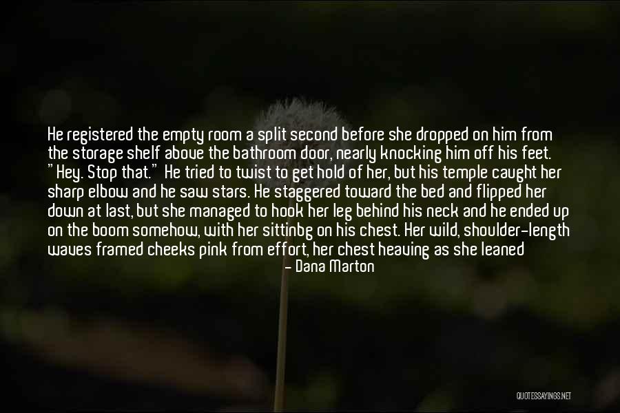 Chest And Neck Quotes By Dana Marton Chest And Neck Quotes By Dana Marton