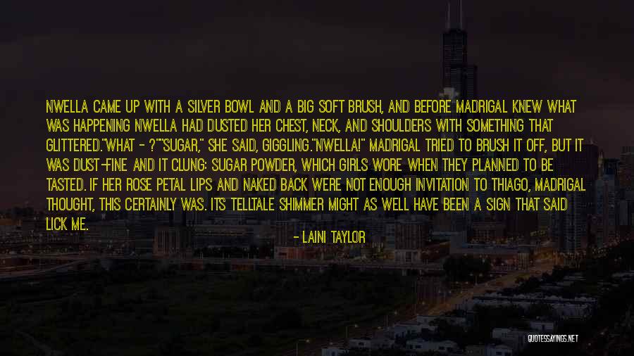 Chest And Neck Quotes By Laini Taylor Chest And Neck Quotes By Laini Taylor