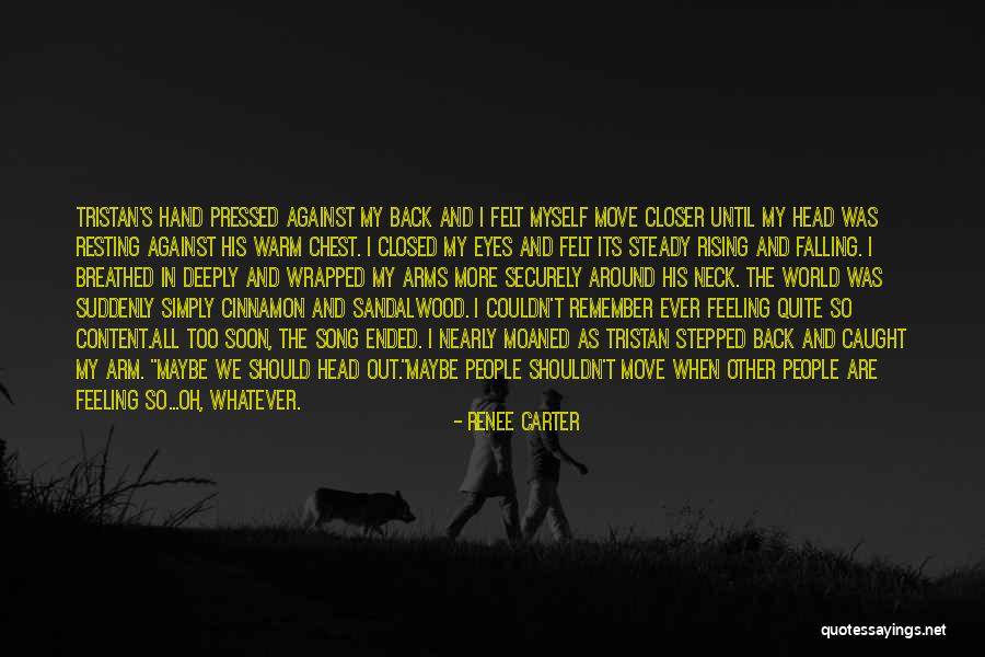 Chest And Neck Quotes By Renee Carter Chest And Neck Quotes By Renee Carter