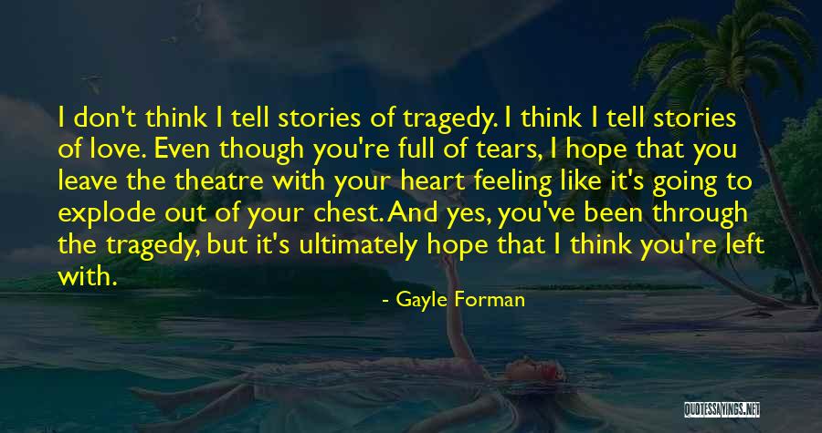 Chest Full Quotes By Gayle Forman Chest Full Quotes By Gayle Forman