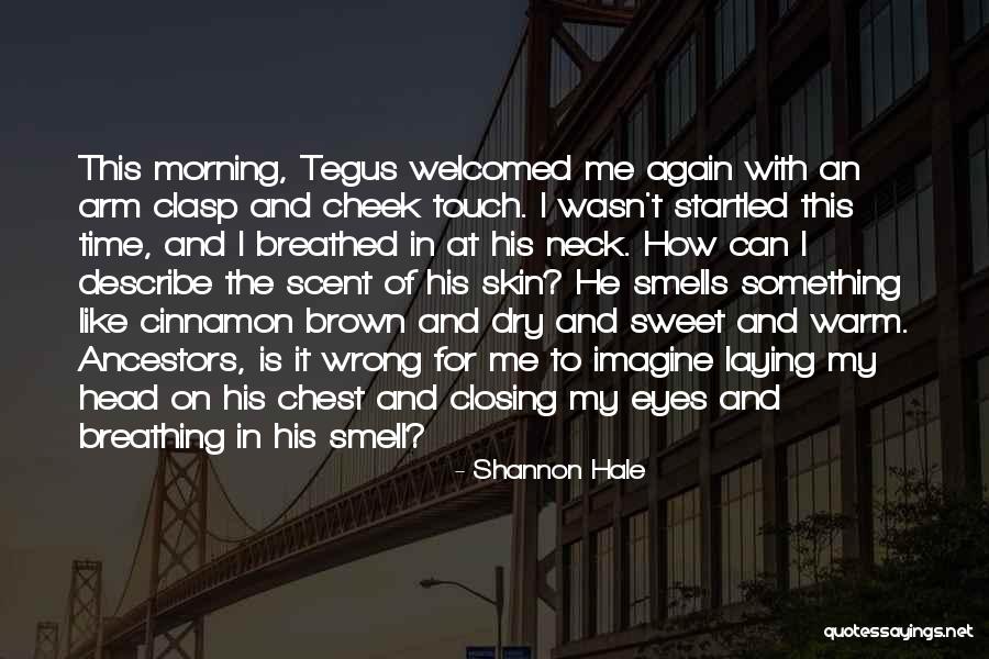 Chest How Quotes By Shannon Hale Chest How Quotes By Shannon Hale