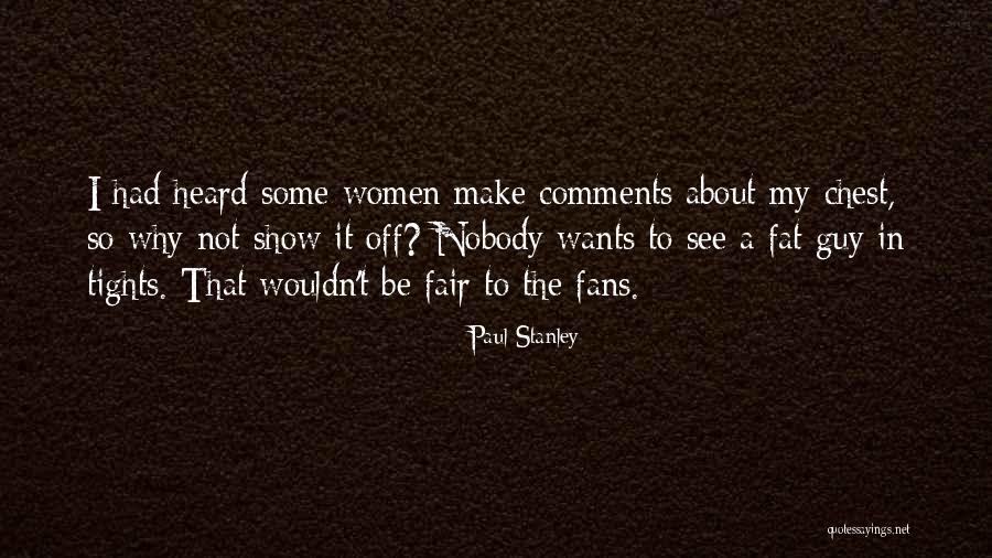Chest How To Make Quotes By Paul Stanley Chest How To Make Quotes By Paul Stanley
