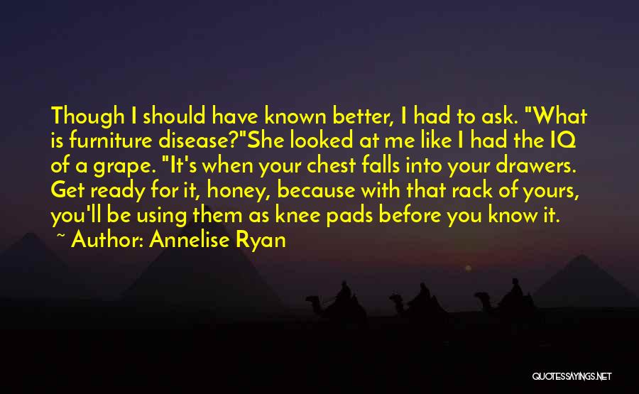 Chest Of Drawers Quotes By Annelise Ryan