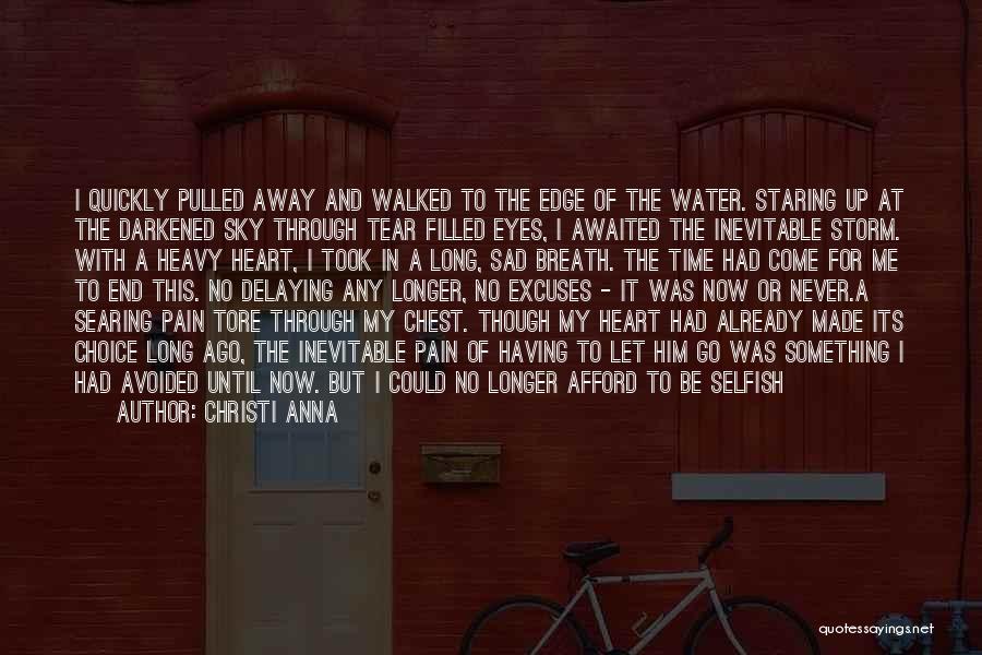 Chest Pain Quotes By Christi Anna