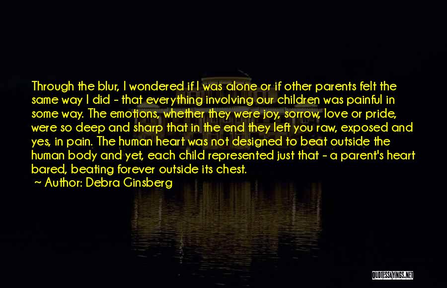 Chest Pain Quotes By Debra Ginsberg