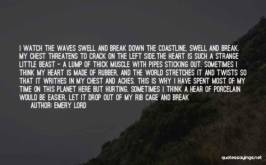 Chest Pain Quotes By Emery Lord