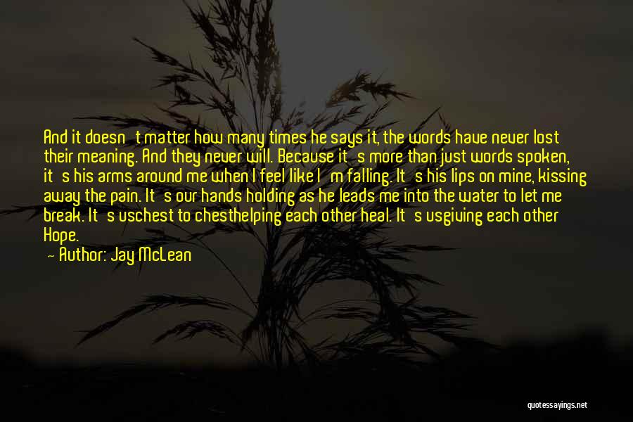 Chest Pain Quotes By Jay McLean