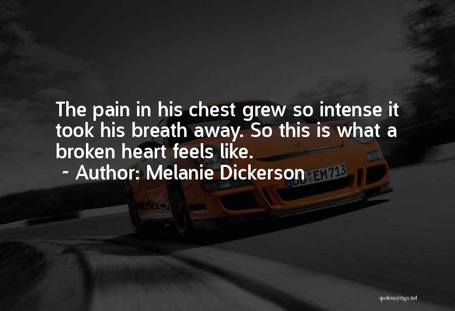 Chest Pain Quotes By Melanie Dickerson