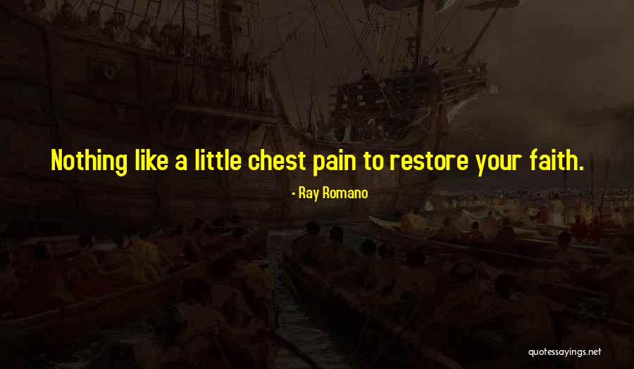 Chest Pain Quotes By Ray Romano