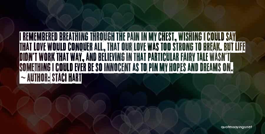 Chest Pain Quotes By Staci Hart