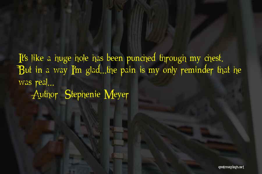 Chest Pain Quotes By Stephenie Meyer