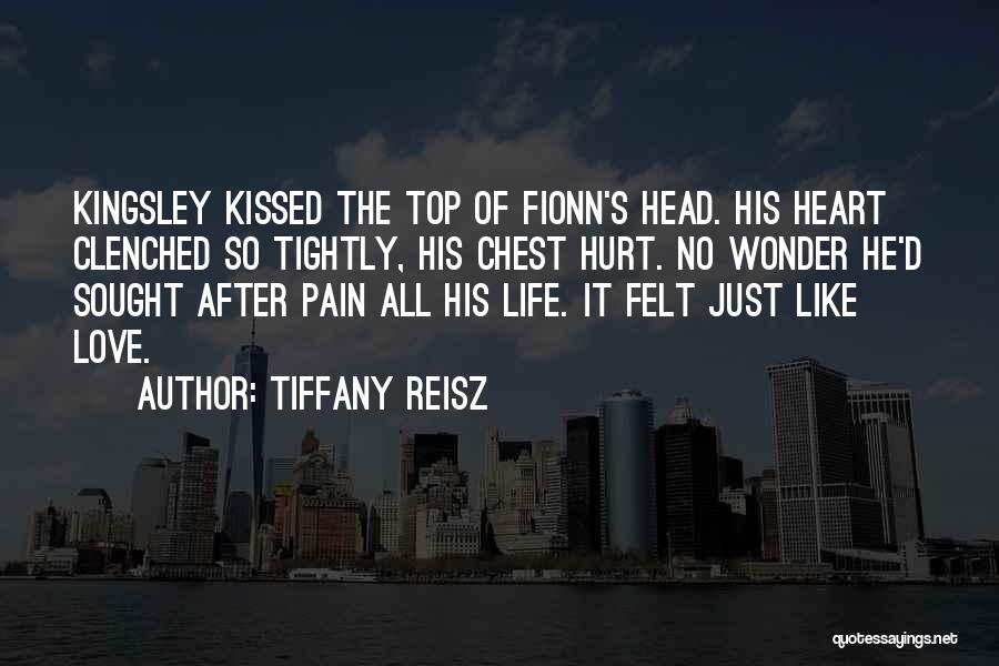 Chest Pain Quotes By Tiffany Reisz