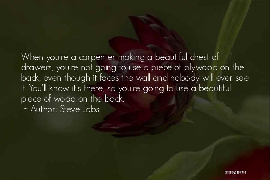Chest Piece Quotes By Steve Jobs