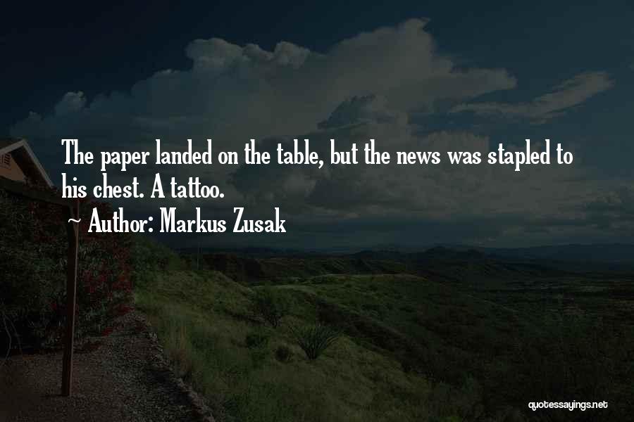 Chest Tattoo Quotes By Markus Zusak