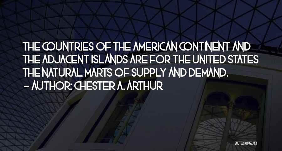 Chester A. Arthur Quotes 1058771