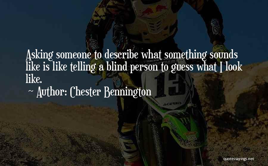 Chester Bennington Quotes 858971