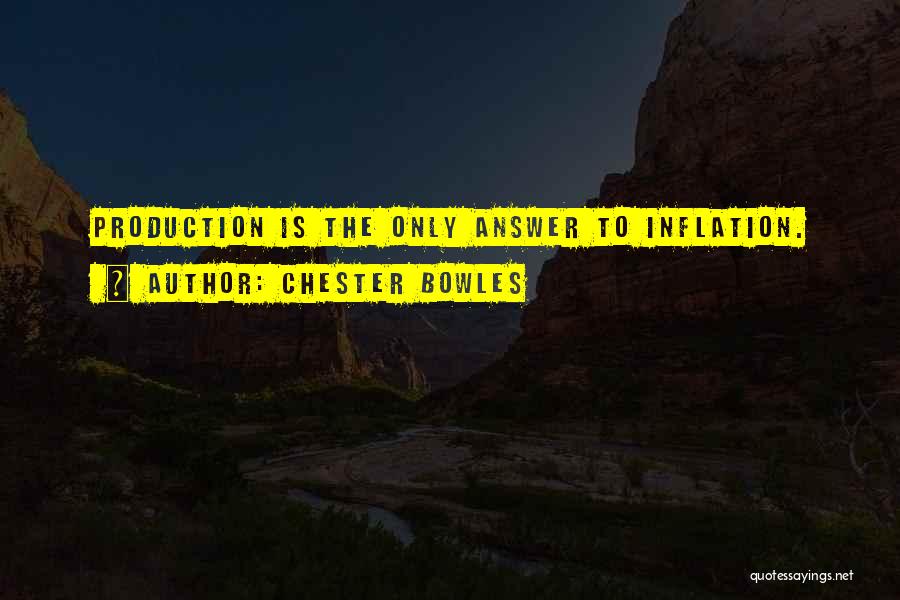 Chester Bowles Quotes 1445747