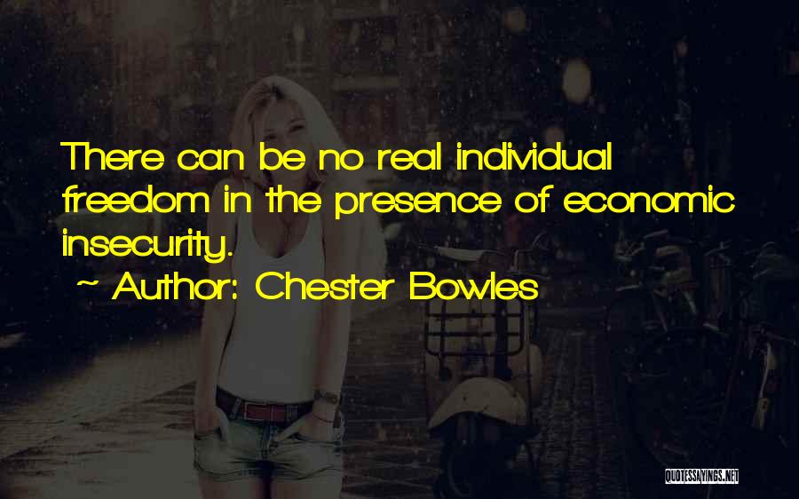 Chester Bowles Quotes 609207