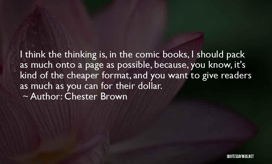 Chester Brown Quotes 763285